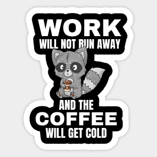 Raccoon Quotes, Work and Coffee Sticker